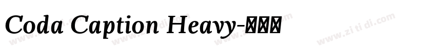 Coda Caption Heavy字体转换 Coda Caption Heavy字体转换